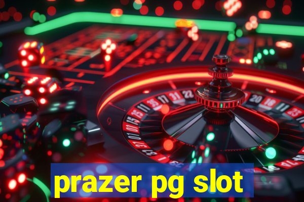 prazer pg slot